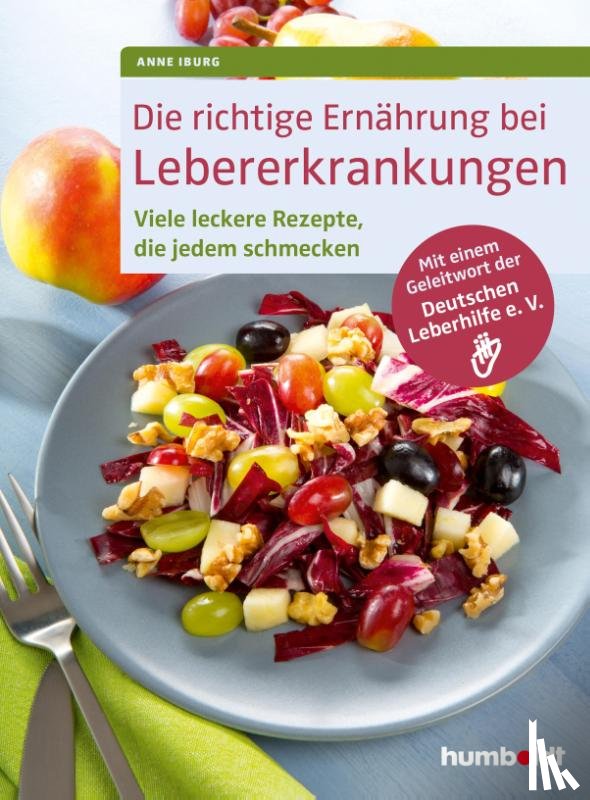 Iburg, Anne - Die richtige Ernährung bei Lebererkrankungen