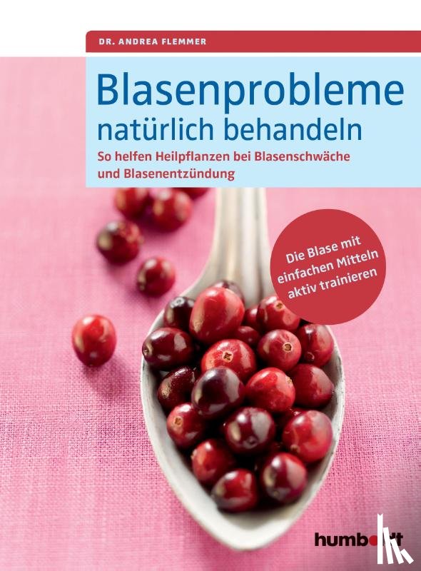 Flemmer, Andrea - Blasenprobleme natürlich behandeln
