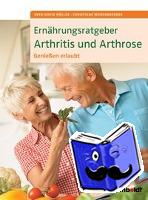 Müller, Sven-David, Weißenberger, Christiane - Ernährungsratgeber Arthritis und Arthrose