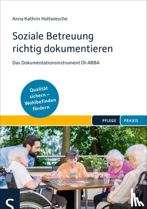 Holtwiesche, Anna Kathrin - Soziale Betreuung richtig dokumentieren