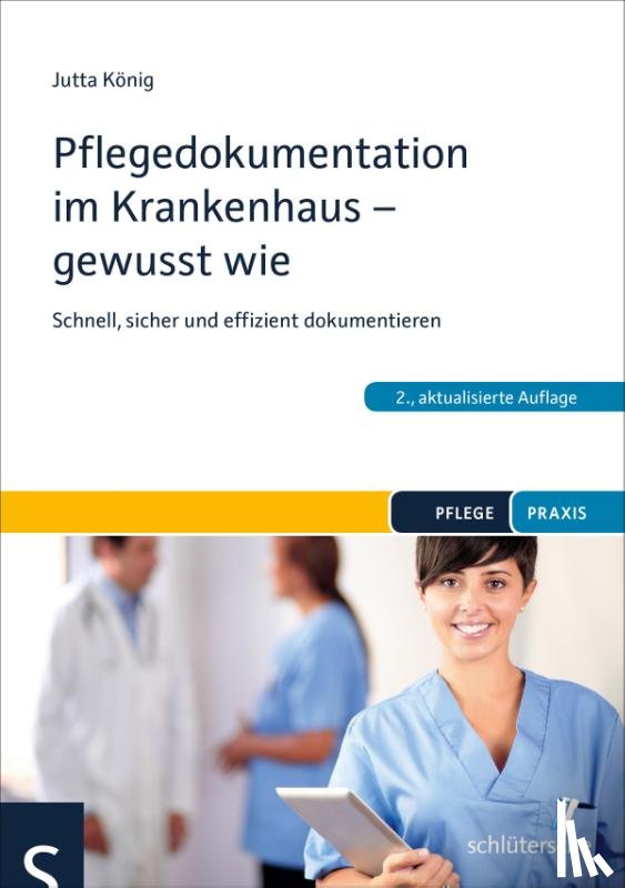 König, Jutta - Pflegedokumentation im Krankenhaus - gewusst wie