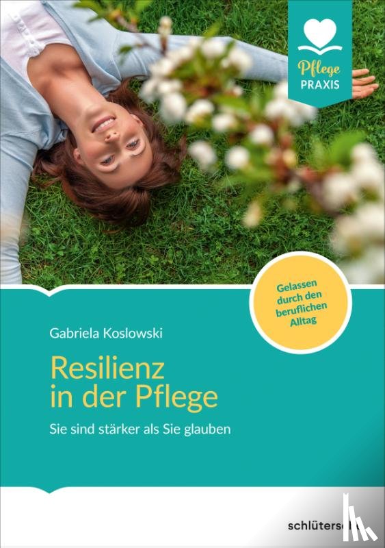 Koslowski, Gabriela - Resilienz in der Pflege
