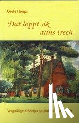 Hoops, Grete - Dat löppt sik allns trech