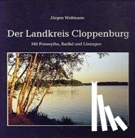 Woltmann, Jürgen - Der Landkreis Cloppenburg