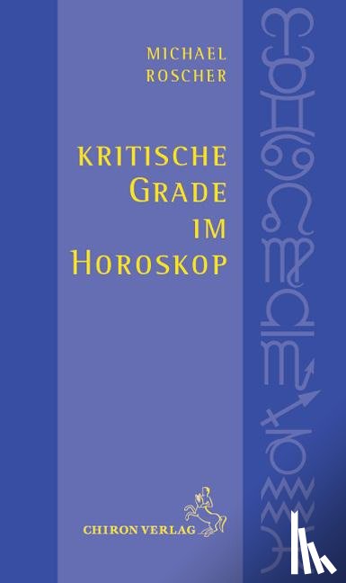 Roscher, Michael - Kritische Grade im Horoskop