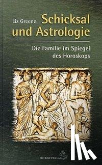 Greene, Liz - Schicksal und Astrologie