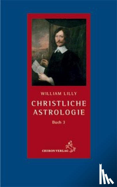 Lilly, William - Christliche Astrologie Buch 3