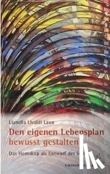 Livaldi Laun, Lianella - Den eigenen Lebensplan bewusst gestalten