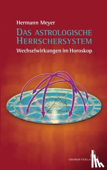 Meyer, Hermann - Das astroogische Herrschersystem
