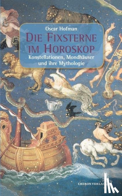 Hofman, Oskar - Die Fixsterne im Horoskop