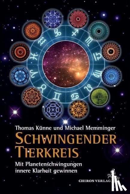 Künne, Thomas - Schwingender Tierkreis