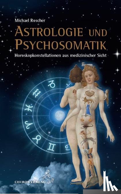 Roscher, Michael - Astrologie und Psychsomatik