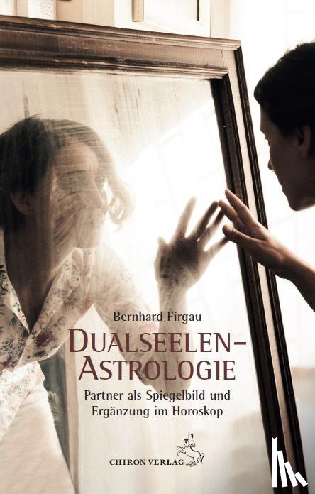 Firgau, Bernhard - Dualseelen-Astrologie