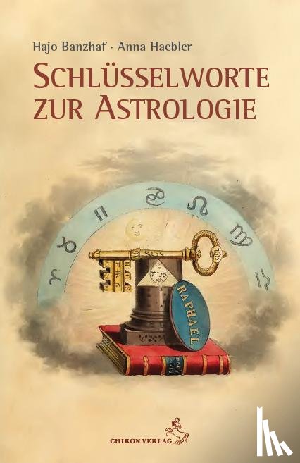 Banzhaf, Hajo, Haebler, Anna - Schlüsselworte zur Astrologie