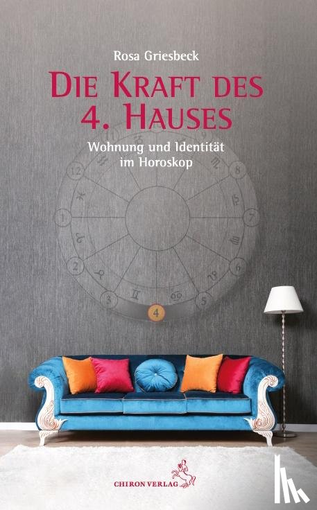 Griesbeck, Rosa - Die Kraft des 4. Hauses