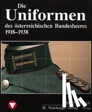 Urrisk, Rolf M. - Die Fahrzeuge, Flugzeuge, Uniformen und Waffen des österreichischen Bundesheeres von 1918 - heute