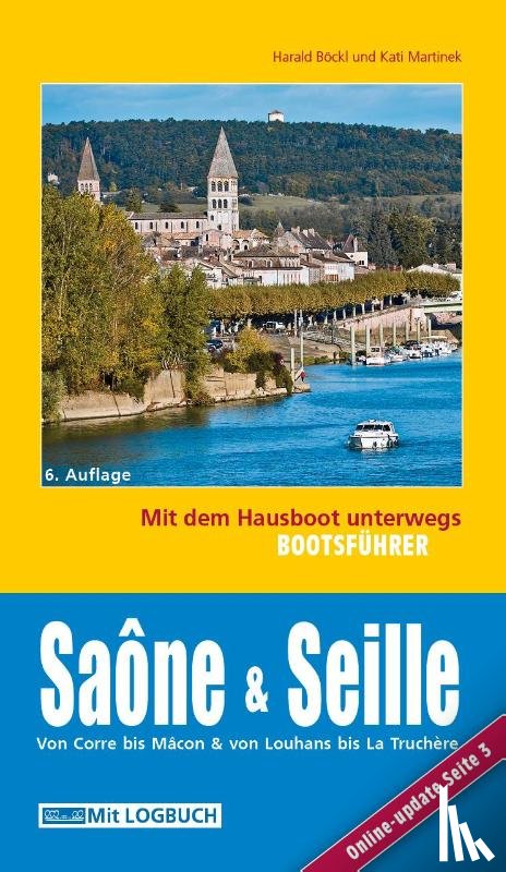 Böckl, Harald - Bootsführer Saône und Seille: Mit dem Hausboot unterwegs
