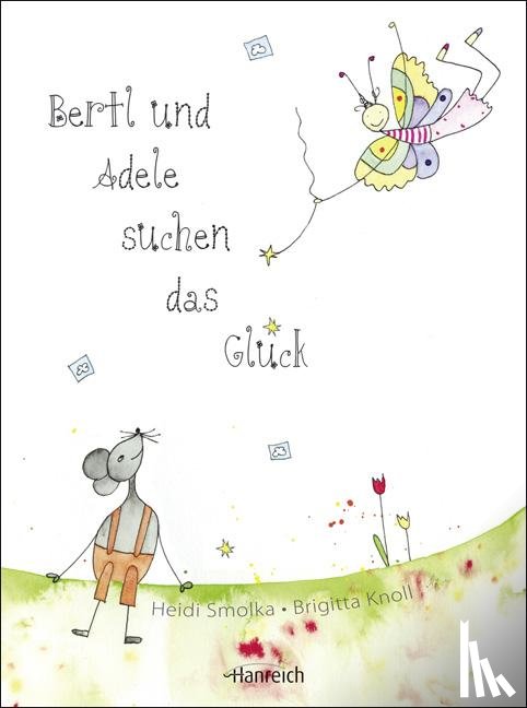 Smolka, Heide-Marie - Bertl und Adele suchen das Glück