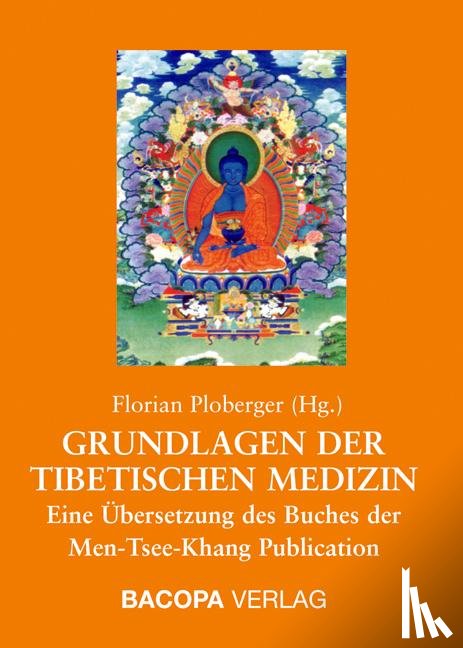  - Grundlagen der Tibetischen Medizin
