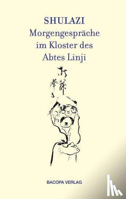  - Shulazi Morgengespräche im Kloster des Abtes Linji