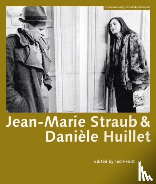 Fendt, Ted - Jean–Marie Straub & Daniele Huillet