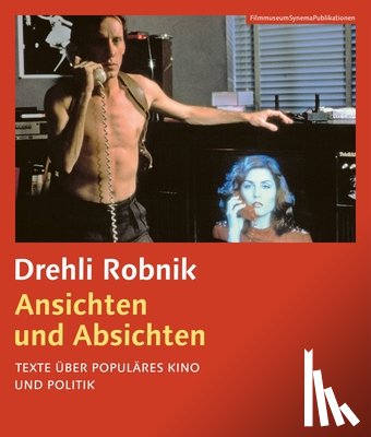 Robnik, Drehli, Horwath, Alexander - Ansichten und Absichten (German-language edition) - Texte uber populares Kino und Politik