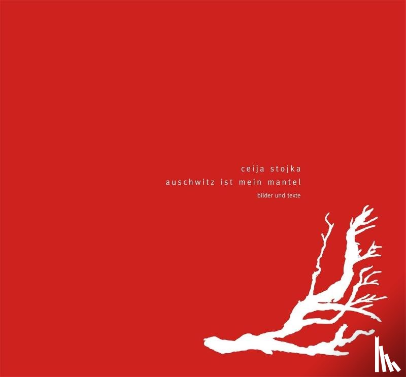 Stojka, Ceija - auschwitz ist mein mantel