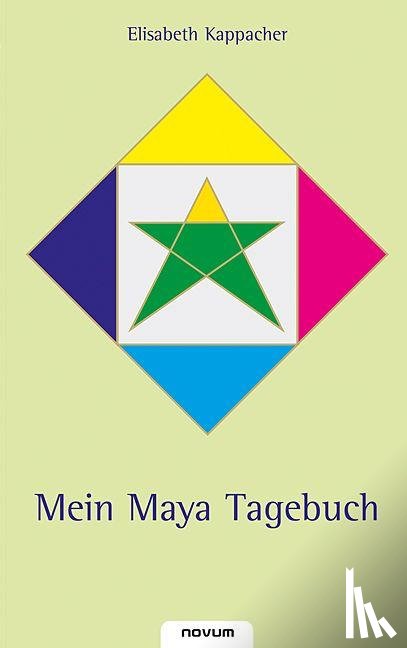 Kappacher, Elisabeth - Mein Maya Tagebuch