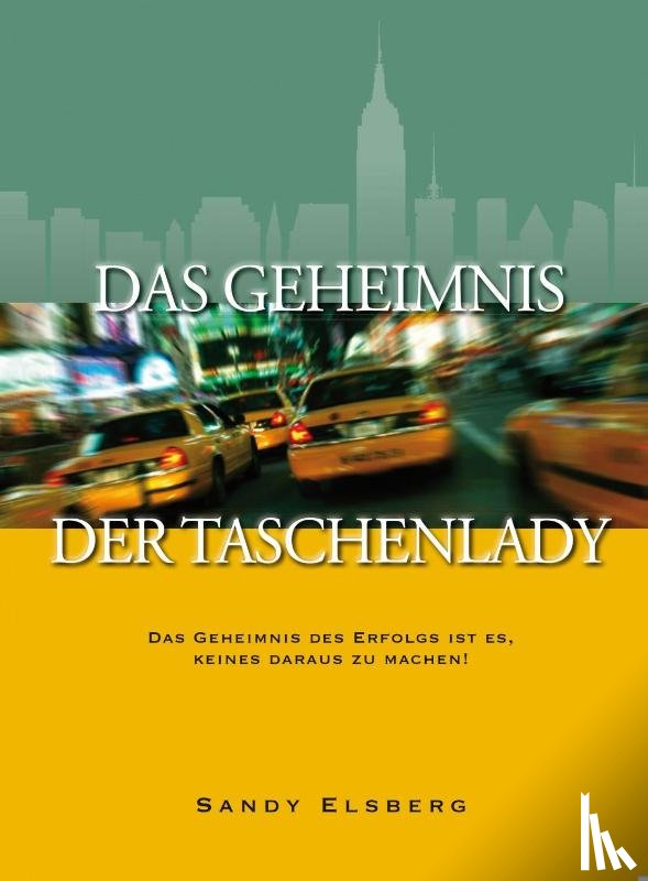Elsberg, Sandy - Das Geheimnis der Taschenlady