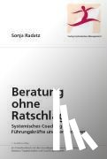 Radatz, Sonja - Beratung ohne Ratschlag