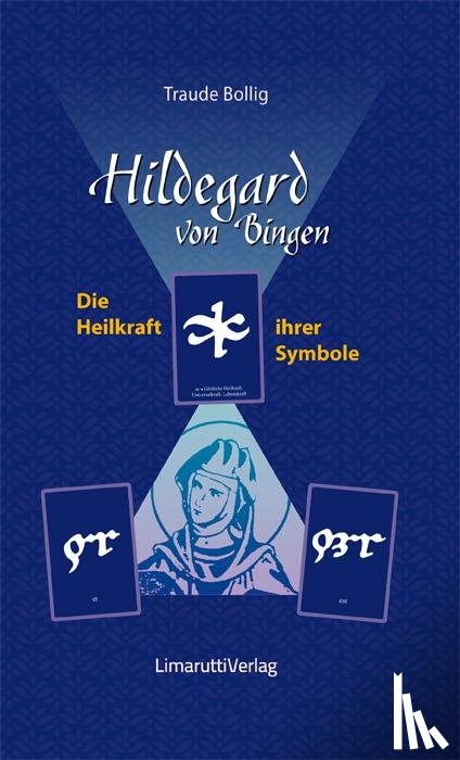 Bollig, Traude - Hildegard von Bingen - Die Heilkraft ihrer Symbole