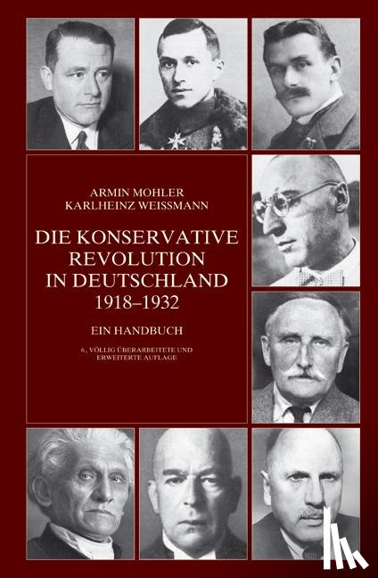 Mohler, Armin - Die Konservative Revolution in Deutschland 1918 - 1932