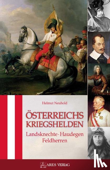 Neuhold, Helmut - Österreichs Kriegshelden