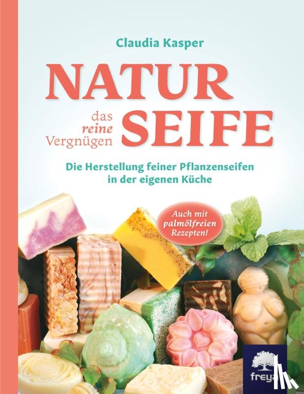 Kasper, Claudia - Naturseife, das reine Vergnügen