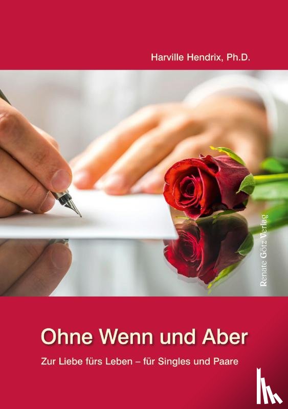 Hendrix, Harville - Ohne Wenn und Aber