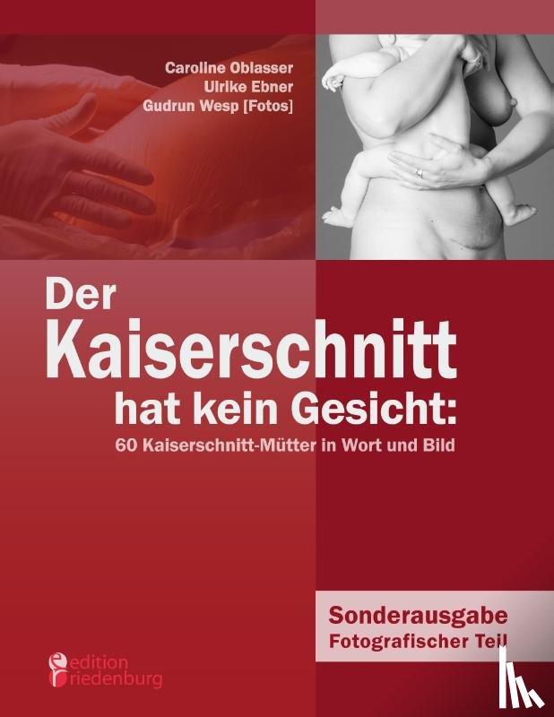 Oblasser, Caroline, Ebner, Ulrike, Wesp, Gudrun - Der Kaiserschnitt hat kein Gesicht