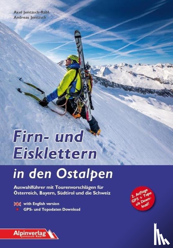 Jentzsch-Rabl, Axel, Jentzsch, Andreas - Firn- und Eisklettern in den Ostalpen