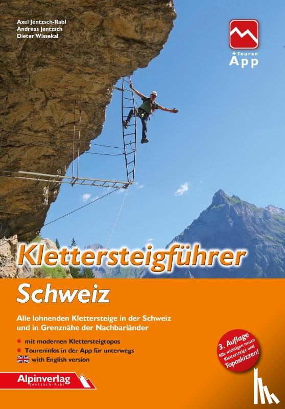 Jentzsch-Rabl, Axel, Jentzsch, Andreas, Wissekal, Dieter - Klettersteigführer Schweiz