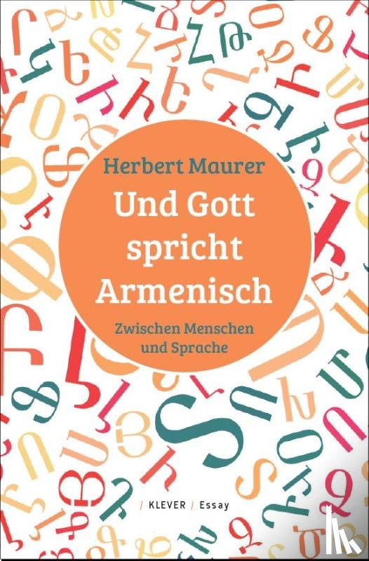 Maurer, Herbert - Und Gott spricht Armenisch
