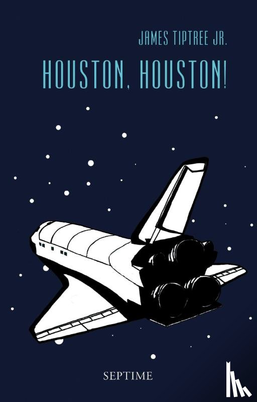 Tiptree, James - Houston, Houston!