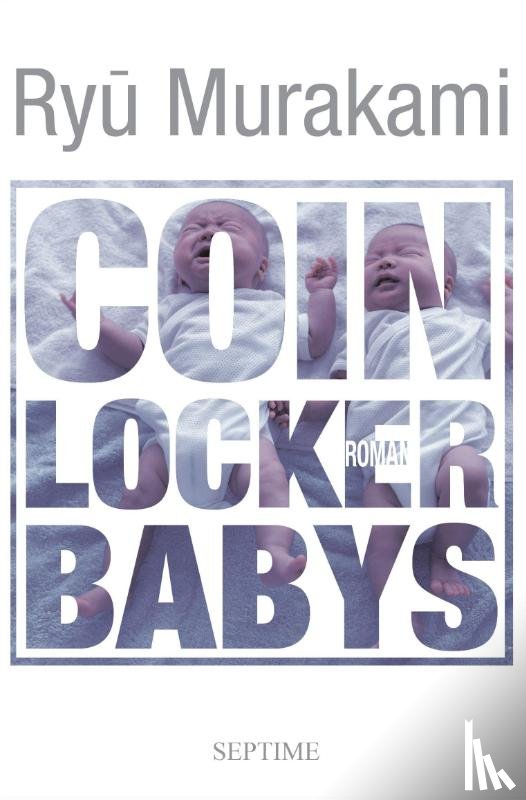 Murakami, Ryu - Coin Locker Babys