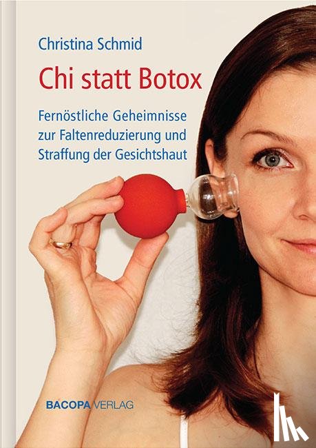 Schmid, Christina - Chi statt Botox