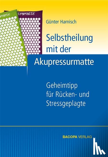 Harnisch, Günter - Selbstheilung mit der Akupressurmatte
