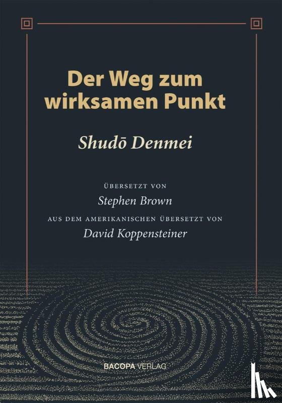 Denmei, Shudo - Der Weg zum wirksamen Punkt