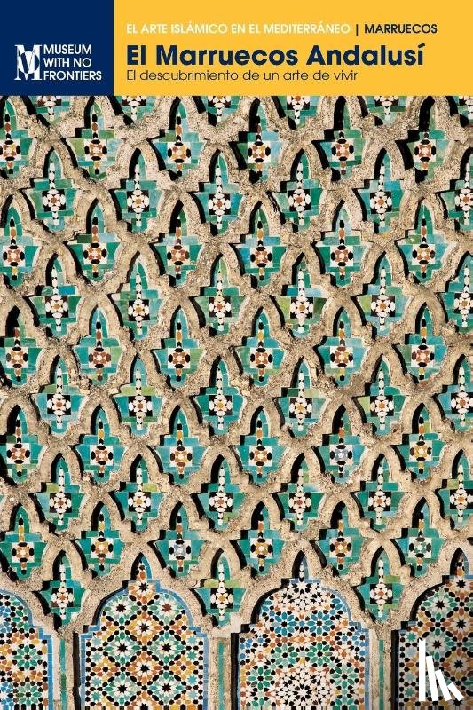 Touri, Abdelaziz, El-Khatib Boujibar, Naima, Mezzine, Mohamed - El Marruecos Andalusi