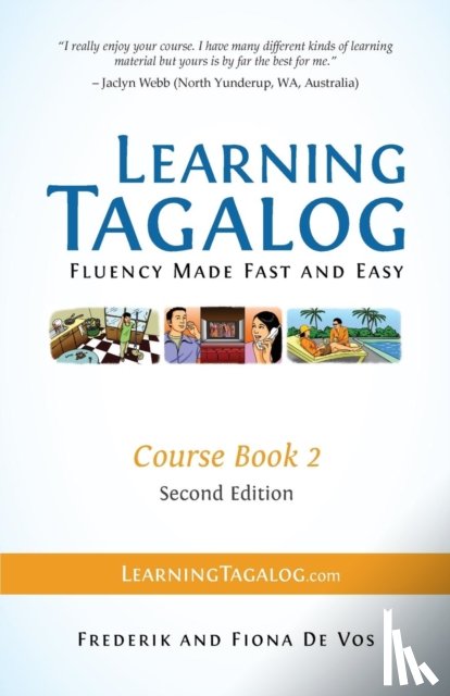De Vos, Frederik, De Vos, Fiona - Learning Tagalog - Fluency Made Fast and Easy - Course Book 2 (Book 4 of 7) Color + Free Audio Download