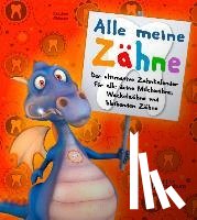 Oblasser, Caroline - Alle meine Zähne