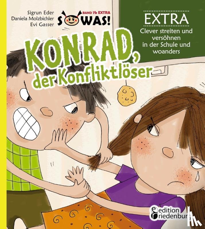 Eder, Sigrun, Molzbichler, Daniela, Gasser, Evi - Konrad der Konfliktlöser EXTRA - Clever streiten und versöhnen in der Schule und woanders