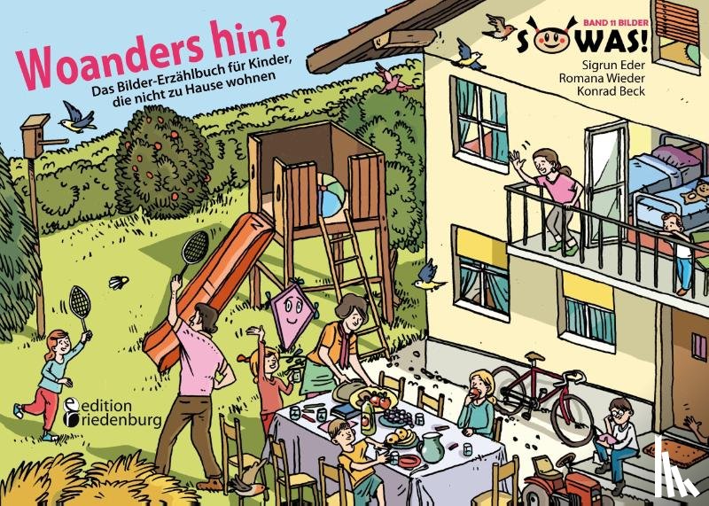 Eder, Sigrun, Wieder, Romana, Beck, Konrad - Woanders hin? Das Bilder-Erzählbuch für Kinder, die nicht zu Hause wohnen