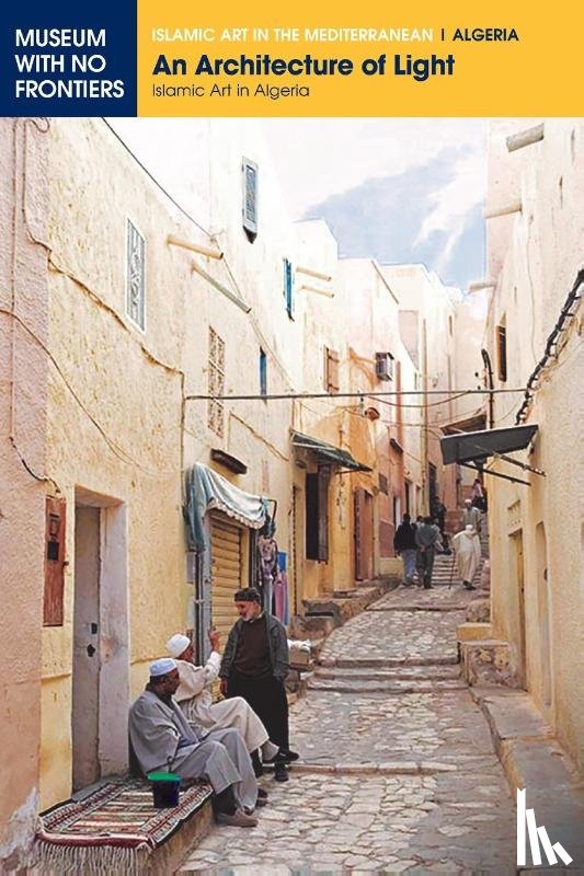 Benouis, Farida, Cherid, Houria, Drias, Lakhdar - An Architecture of Light